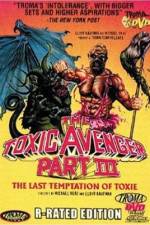 Watch The Toxic Avenger Part III: The Last Temptation of Toxie Afdah