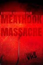 Watch Meathook Massacre Afdah