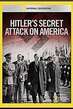 Watch Hitler's Secret Attack on America Afdah