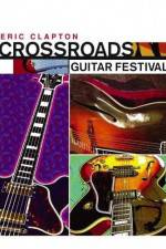 Watch Crossroads Guitar Festival Afdah