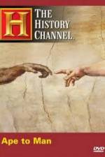 Watch History Channel - Ape to Man Afdah