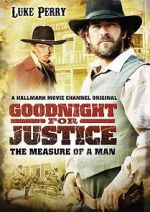 Watch Goodnight for Justice: The Measure of a Man Afdah