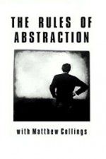 Watch The Rules of Abstraction with Matthew Collings Afdah