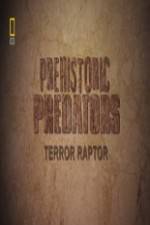 Watch National Geographic Prehistoric Predators Terror Raptor Afdah