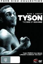 Watch Tyson: Raw and Uncut - The Rise of Iron Mike Afdah