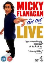 Watch Micky Flanagan: Live - The Out Out Tour Afdah