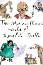 Watch The Marvellous World of Roald Dahl Afdah