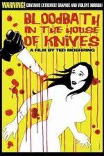 Watch Bloodbath in the House of Knives Afdah