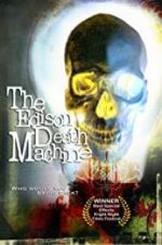 Watch The Edison Death Machine Afdah