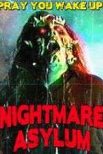 Watch Nightmare Asylum Afdah
