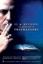 Watch 33 & Beyond: The Royal Art of Freemasonry Afdah