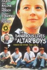 Watch The Dangerous Lives of Altar Boys Afdah