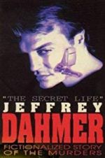 Watch The Secret Life: Jeffrey Dahmer Afdah