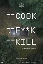 Watch Cook F**k Kill Afdah