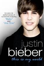 Watch Justin Bieber - This Is My World Afdah