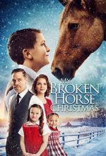 Watch My Broken Horse Christmas (Short 2017) Afdah