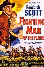 Watch Fighting Man of the Plains Afdah