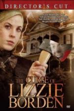 Watch The Curse of Lizzie Borden Afdah