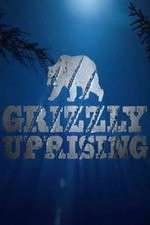 Watch Grizzly Uprising Afdah