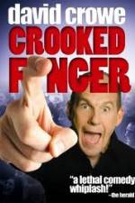 Watch David Crowe: Crooked Finger Afdah