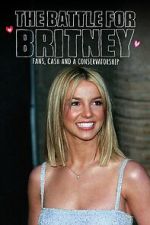 Watch The Battle for Britney: Fans, Cash and a Conservatorship Afdah