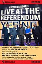 Watch Kevin Bridges Live At The Referendum Afdah