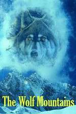 Watch The Wolf Mountains Afdah