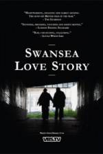 Watch Swansea Love Story Afdah