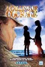 Watch A Calling of Courage Afdah