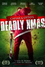 Watch Caesar and Otto's Deadly Xmas Afdah