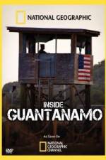 Watch NationaI Geographic Inside the Wire: Guantanamo Afdah