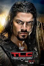 Watch WWE TLC Tables, Ladders & Chairs Afdah