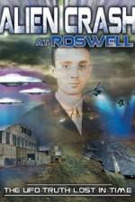 Watch Alien Crash at Roswell: The UFO Truth Lost in Time Afdah