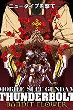Watch Mobile Suit Gundam Thunderbolt: Bandit Flower Afdah