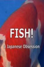 Watch Fish A Japanese Obsession Afdah
