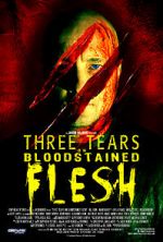 Watch Three Tears on Bloodstained Flesh Afdah