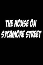 Watch The House on Sycamore Street Afdah