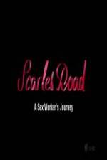 Watch Scarlet Road: A Sex Workers Journey Afdah