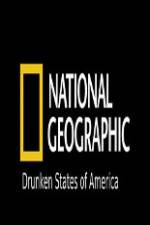 Watch National Geographic Drunken States Of America Afdah