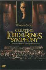Watch Creating the Lord of the Rings Symphony: A Composer\'s Journey Through Middle-Earth Afdah