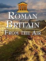 Watch Roman Britain from the Air Afdah