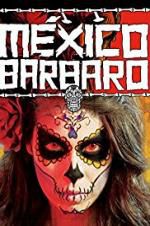 Watch Barbarous Mexico Afdah