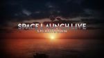 Watch Space Launch Live: Splashdown Afdah