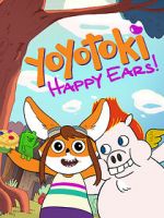 Watch Yoyotoki: Happy Ears (TV Short 2015) Afdah