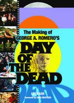 Watch The World\'s End: The Making of \'Day of the Dead\' Afdah
