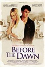 Watch Before the Dawn Afdah