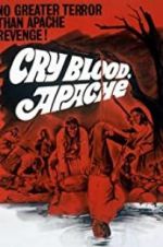 Watch Cry Blood, Apache Afdah