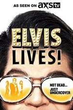 Watch Elvis Lives! Afdah