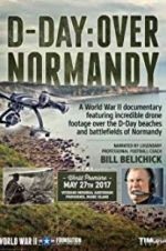 Watch D-Day: Over Normandy Narrated by Bill Belichick Afdah