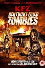 Watch KFZ Kentucky Fried Zombie Afdah